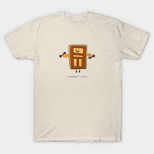 Strong door workout T-Shirt